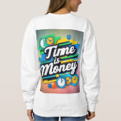 Zeit ist Geld Sweatshirt (Rückseite)