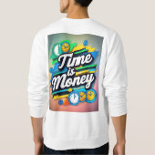 Zeit ist Geld Sweatshirt (Rückseite)