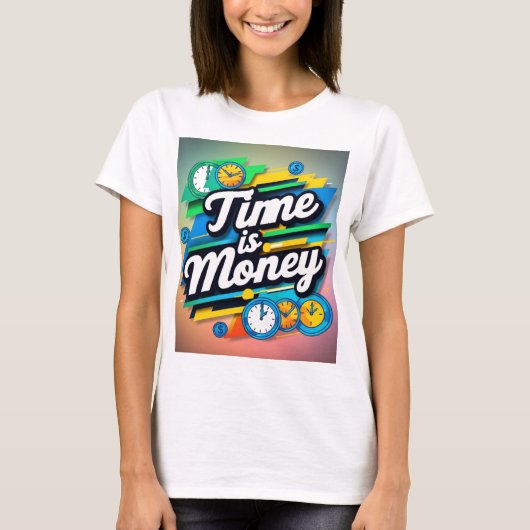 Zeit ist Geld T-Shirt (Vorderseite)