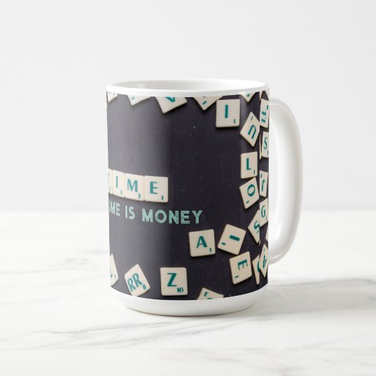 Zeit ist Geld - Tasse (VorderseiteRechts)