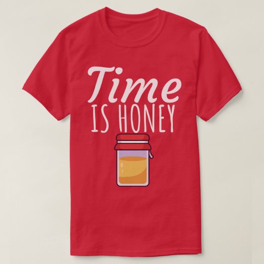 Zeit ist Honig 2 T-Shirt (Design vorne)