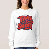 Zeit ist Kurz Sweatshirt (Vorderseite)