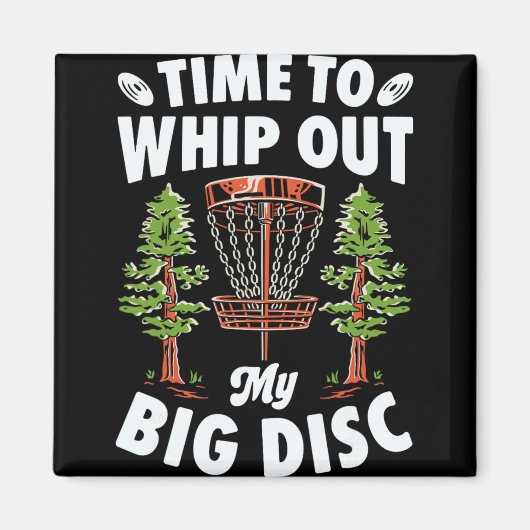 Zeit, meine große Disc-Golf-Spieler-Frisbee-Scheib Magnet (Vorne)