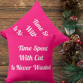Zeit mit Cat Personalisiert Pet Zitat Pink Kissen