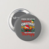 Zeit mit dem Ehemann auf Weihnachten Funny Sant Button (Vorne & Hinten)