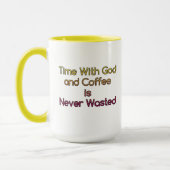 Zeit mit Gott und Kaffee ist nie verschwendete Tas Tasse (Links)