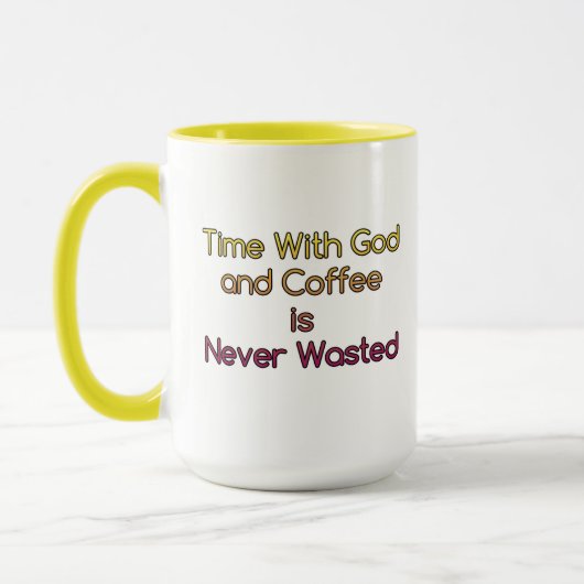Zeit mit Gott und Kaffee ist nie verschwendete Tas Tasse (Links)