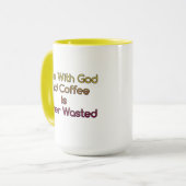 Zeit mit Gott und Kaffee ist nie verschwendete Tas Tasse (Vorderseite Links)