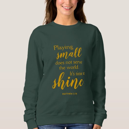 ZEIT, Motivierend Christlich ZU SCHIEN Sweatshirt (Vorderseite)