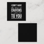 Zeit oder Schlampen, um diese lustigen Zitate weiß Quadratische Visitenkarte (Vorne/Hinten)