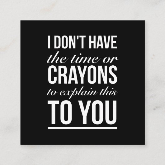 Zeit oder Schlampen, um diese lustigen Zitate weiß Quadratische Visitenkarte (Vorderseite)