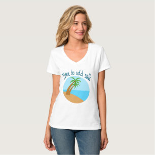 Zeit, Salz hinzuzufügen – Tropischer Strand Palmen T-Shirt