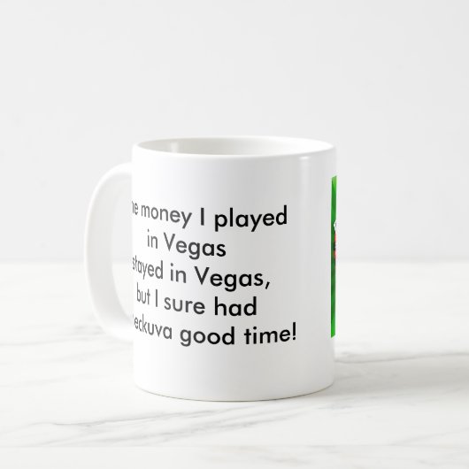 Zeit-Tasse Vegas Heckuva Kaffeetasse (Vorderseite Links)