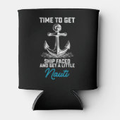 Zeit, um das Schiff zu sehen und ein wenig Nauti C Dosenkühler (Vorderseite)