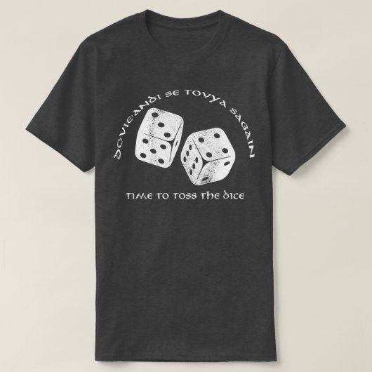 Zeit, um das Würfel der Zeit zu werfen  T-Shirt (Design vorne)