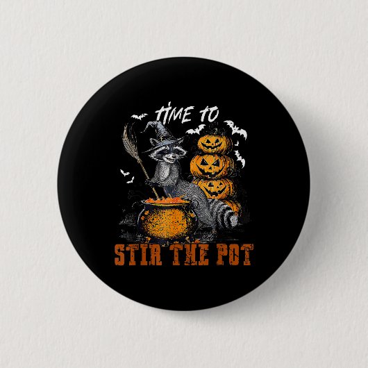 Zeit, um die Pot Funny Raccoon Hexe Halloween zu r Button (Vorderseite)