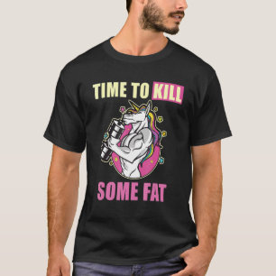 Zeit, um eine fette Unicorn-Fitness-Ausbildung zu  T-Shirt