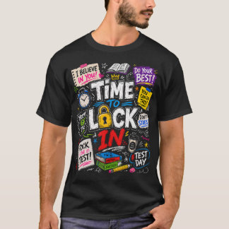 Zeit, um sich am Testtag einzuschließen Lehrer tes T-Shirt
