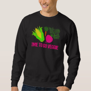 Zeit zu gehen Veggie Vegetarier Vegetarier Veggie  Sweatshirt