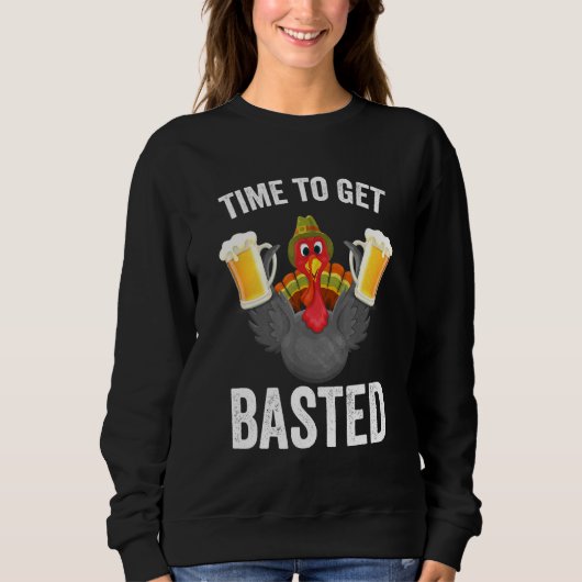 Zeit zum Basted Beer Erntedank Türkei Sweatshirt (Vorderseite)