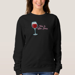 Zeit zum Entspannen mit Wein von Jeff Willis Art Sweatshirt
