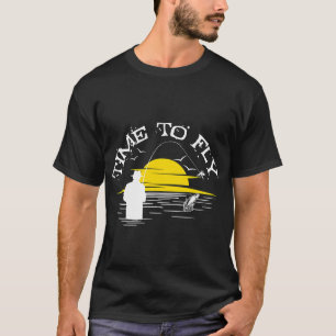 Zeit zum Fliegenfischen T-Shirt