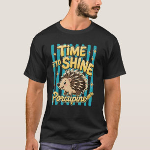 Zeit zum Glänzen Stachelschwein Zurück zur Schule T-Shirt
