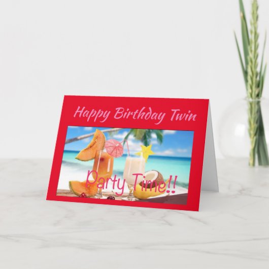 ZEIT ZUM "PARTY" & FEIERN ****MY TWIN*** KARTE (Vorderseite)