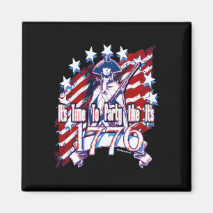 Zeit zum Party wie 1776 Magnet