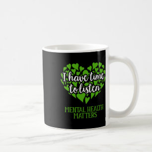 Zeit zum Zuhören Psychische Gesundheitsaufklärung Kaffeetasse