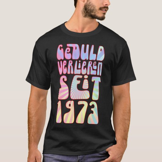 Zeitalter 50 Jahre alt 1973 T-Shirt (Vorderseite)