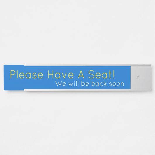 Zeitgenössisch "Bitte setzen Sie sich!" Türschild (Vorderseite )