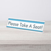 Zeitgenössisch: Sleek: "Bitte nehmen Sie Platz!" Schreibtischnamensplakette (Vorderseite )