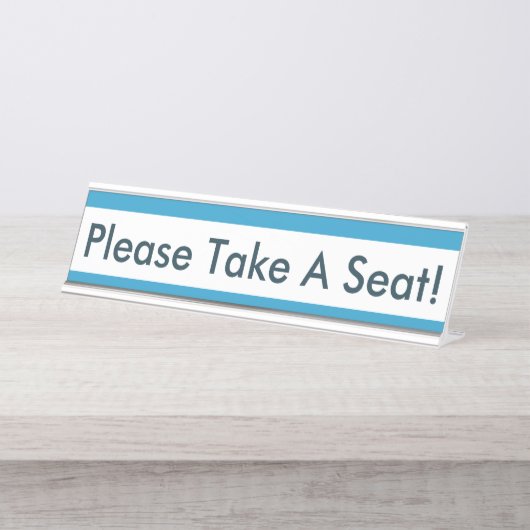 Zeitgenössisch: Sleek: "Bitte nehmen Sie Platz!" Schreibtischnamensplakette (Vorderseite )