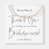 Zeitgenössische Linien Danke Bridesmaid Geschenk Magnet (Vorne)