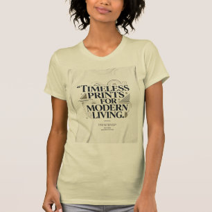 Zeitlose Drucke für modernes Leben Premium-Zitat T-Shirt