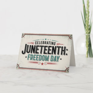 Zeitlose Juneteenth Feiern zum Tag der Freiheit Karte