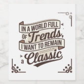 Zeitloser Stil in einer Welt der Trend Weinetikett (Einzelnes Label)