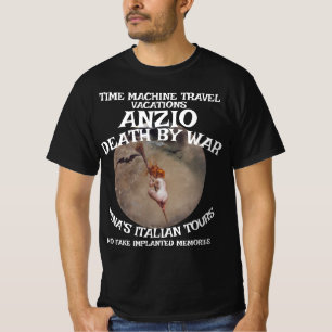 ZEITMASCHINE REISE ANZIO TOD KRIEG TOUR VERGANGENH T-Shirt