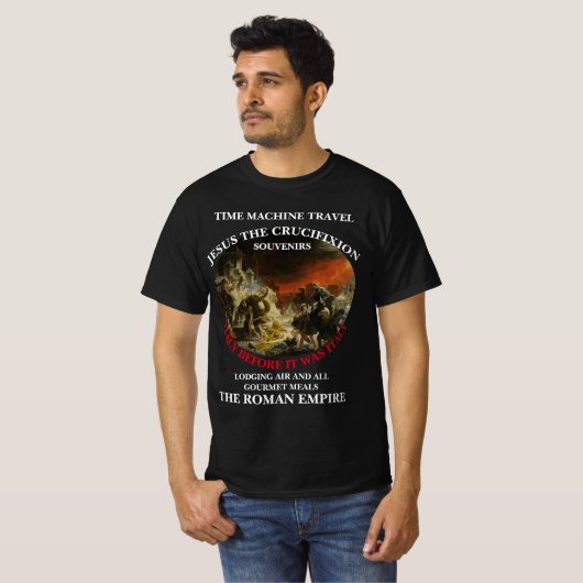 ZEITMASCHINE REISE JESUS DIE KRITIFIXION T-Shirt (Vorne ganz)