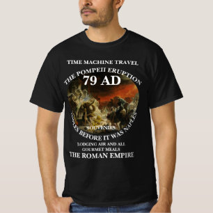 ZEITMASCHINE REISEFERIEN POMPEJI 79 N. CHR. ROM T-Shirt