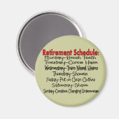 "Zeitplan für die Pensionierung" Funny Gifts Magnet (Vorderseite/Rückseite)