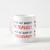 Zeitreise Unrelevante Funny Mug Kaffeetasse (Vorderseite Links)