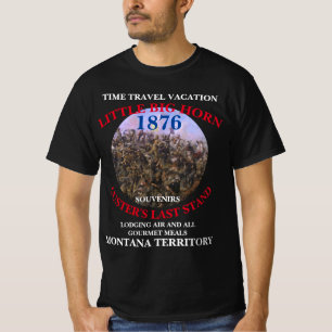 ZEITREISE-URLAUB CUSTER'S LETZTER STAND MONTANA T-Shirt