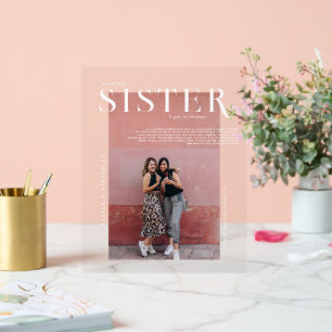 Zeitschriftenabdeckung Geschenk für das Sisters- Acrylschild