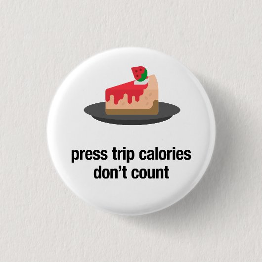 Zeitungskalorien zählen nicht (Käsekuchen) Button (Vorderseite)