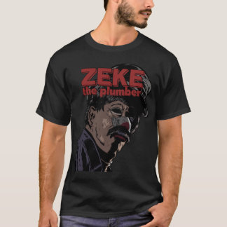 Zekehe Plumber gift friend family friend T-Shirt
