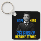 Zelensky Hope Hero Ukraine Strong Schlüsselanhänger (Vorderseite)