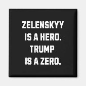 Zelenskyy Is A Hero. Magnet (Vorne)