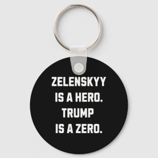 Zelenskyy Is A Hero.  Schlüsselanhänger